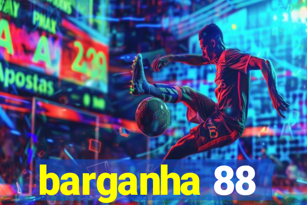 barganha 88